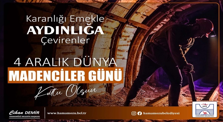Başkan DEMİR'in 4 Aralık Dünya Madenciler Günü Mesajı.