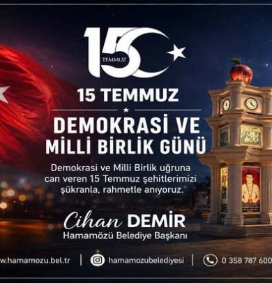 15 Temmuz; milletimizin iradesine, bayrağına ve vatanına sahip çıktığı kutlu direnişin adıdır.