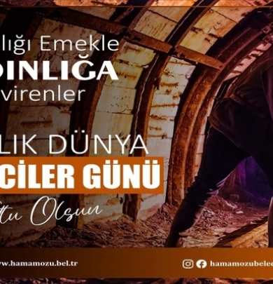 Başkan DEMİR'in 4 Aralık Dünya Madenciler Günü Mesajı.