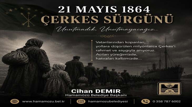 21 Mayıs 1864… Tarihin derin izlerinden biri, bir halkın hafızasında hiç silinmeyen bir acının adı.