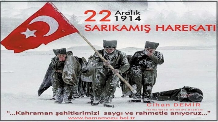 Belediye Başkanımız Cihan DEMİR, 22 Aralık Sarıkamış Şehitleri Anma Günü dolayısıyla bir mesaj yayımladı.