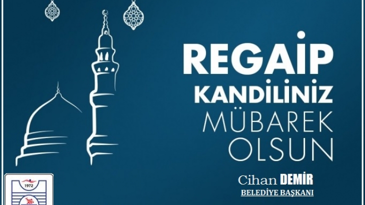 Regaip Kandili’nin; gönüllerimize ferahlık, dualarımıza kabul, hayatımıza umut ve bereket getirmesini temenni ediyorum.